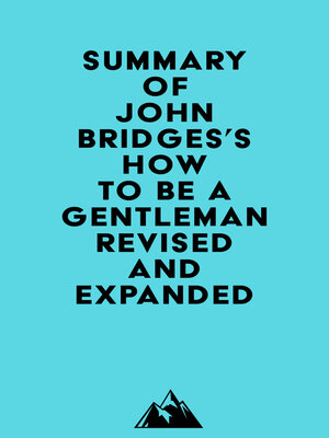 cover image of Summary of John Bridges's How to Be a Gentleman Revised and Expanded